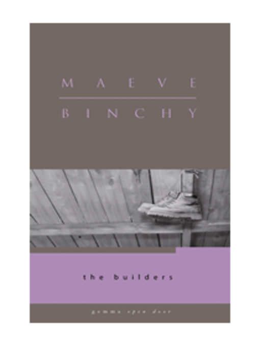 Title details for The Builders by Maeve Binchy - Available